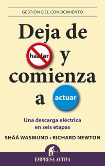 Deja de hablar y comienza a actuar
